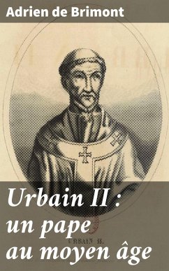 Cover Urbain II : un pape au moyen âge (eBook, ePUB)