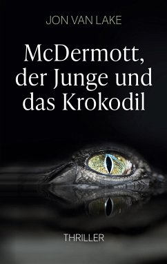 McDermott, der Junge und das Krokodil (eBook, ePUB)