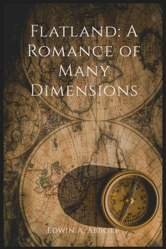 Flatland: A Romance of Many Dimensions (eBook, ePUB) - Abbott, Edwin A.