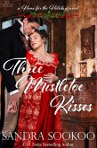Three Mistletoe Kisses (Home for the Holidays, #2) (eBook, ePUB)