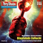 Blautvinds Zuflucht / Perry Rhodan-Zyklus &quote;Chaotarchen&quote; Bd.3133 (MP3-Download)