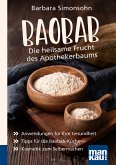 Baobab - Die heilsame Frucht des Apothekerbaums. Kompakt-Ratgeber (eBook, PDF)