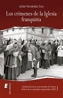 Los crímenes de la iglesia franquista (eBook, ePUB) - Fernández Cruz, Julián