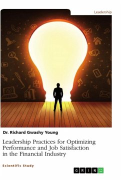 Leadership Practices for Optimizing Performance and Job Satisfaction in the Financial Industry
