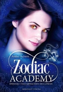Zodiac Academy, Episode 1 - Das Erwachen des Löwen - Auburn, Amber