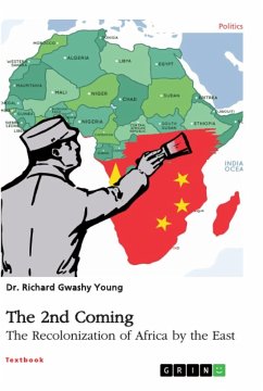 The 2nd Coming. The Recolonization of Africa by the East - Young, Richard