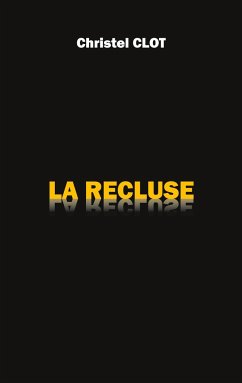 La Recluse - Clot, Christel