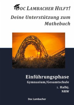 Doc Lambacher hilft! Deine Unterstützung zum Mathebuch - Gymnasium/Gesamtschule Einführungsphase (NRW) - Lambacher, Doc