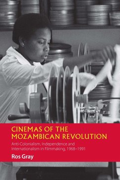 Cinemas of the Mozambican Revolution (eBook, ePUB)