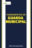 Fundamentos de Guarda Municipal (eBook, ePUB)