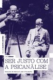 Ser justo com a psicanálise (eBook, ePUB)