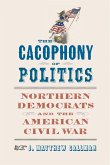 The Cacophony of Politics (eBook, ePUB)