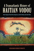 A Transatlantic History of Haitian Vodou (eBook, ePUB)