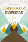 Viagens para o despertar (eBook, ePUB)