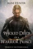 Wicked Deeds of a Warrior Prince (Desires of the Otherworld, #3) (eBook, ePUB)