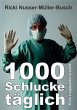 1000 Schlucke täglich - Bild 1