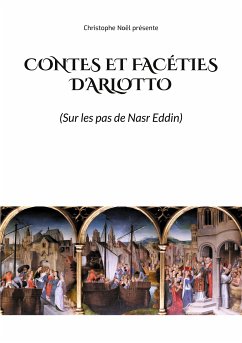 Contes et Facéties d'Arlotto (eBook, ePUB) - Anonyme