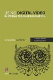 Using Digital Video in Initial Teacher Education (eBook, ePUB)