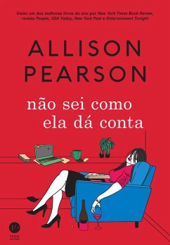 Não sei como ela dá conta (eBook, ePUB) - Pearson, Allison