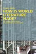 How Is World Literature Made? - Bild 1