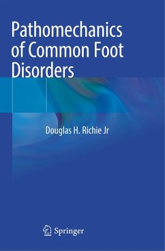 Pathomechanics of Common Foot Disorders - Richie Jr, Douglas H.