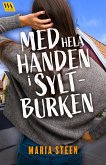 Med hela handen i syltburken (eBook, ePUB)