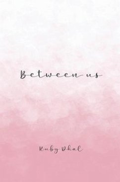 Between Us (eBook, ePUB) - Dhal, Ruby