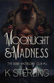 Moonlight & Madness (eBook, ePUB)
