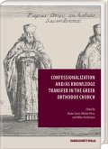 Confessionalization and/as Knowledge Transfer in the Greek Orthodox Church