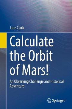 Calculate the Orbit of Mars! (eBook, PDF) - Clark, Jane
