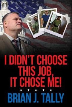 I Didn't Choose This Job, It Chose Me (eBook, ePUB) - Tally, Brian