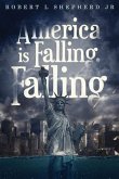 America Is Falling, Falling (eBook, ePUB)