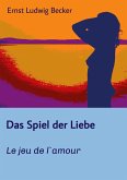 Das Spiel der Liebe - Le jeu de l`amour