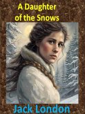 A Daughter of the Snows - Jack London (eBook, ePUB)