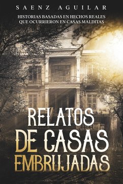 Relatos de Casas Embrujadas (eBook, ePUB) - Aguilar, Saenz