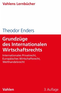 Grundzüge des Internationalen Wirtschaftsrechts (eBook, PDF) - Enders, Theodor