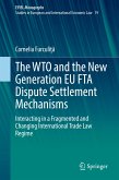 The WTO and the New Generation EU FTA Dispute Settlement Mechanisms (eBook, PDF)