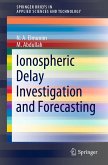 Ionospheric Delay Investigation and Forecasting (eBook, PDF)