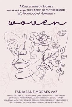 WOVEN (eBook, ePUB) - Moraes-Vaz, Tania