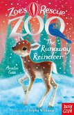 Zoe's Rescue Zoo: The Runaway Reindeer (eBook, ePUB)