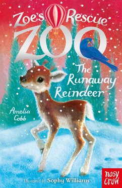 Zoe's Rescue Zoo: The Runaway Reindeer (eBook, ePUB) - Cobb, Amelia