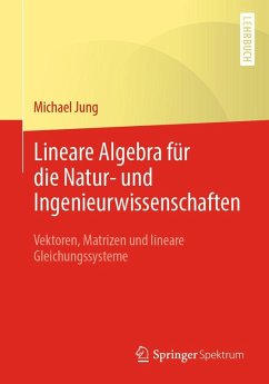 Lineare Algebra für die Natur- und Ingenieurwissenschaften (eBook, PDF) - Jung, Michael