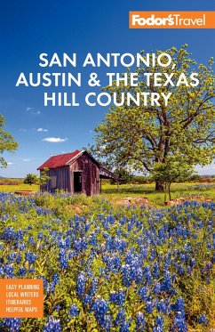 Fodor's San Antonio, Austin & the Hill Country - Fodor's Travel Guides