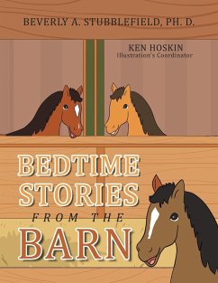 Bedtime Stories from the Barn - Stubblefield Ph. D., Beverly A.