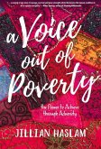 A Voice out of Poverty: The Power to Achieve through Adversity