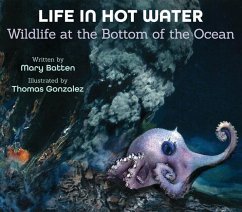 Life in Hot Water: Wildlife at the Bottom of the Ocean - Batten, Mary