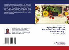 Coping Strategies of Households to Overcome Food Insecurity: - Bekele, Eshetu Tefera