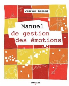 Manuel de gestion des émotions - Regard, Jacques