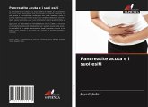 Pancreatite acuta e i suoi esiti