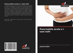 Pancreatite acuta e i suoi esiti - Jadav, Jayesh